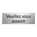 Veuillez vous asseoir