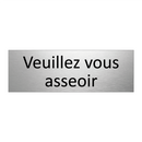 Veuillez vous asseoir