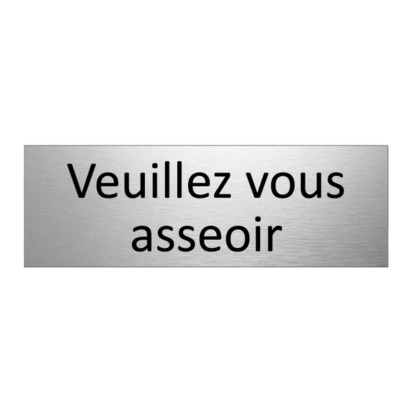Veuillez vous asseoir