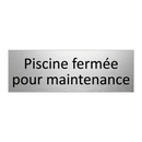 Piscine fermée pour maintenance