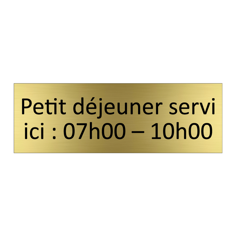 Petit déjeuner servi ici : 07h00 – 10h00