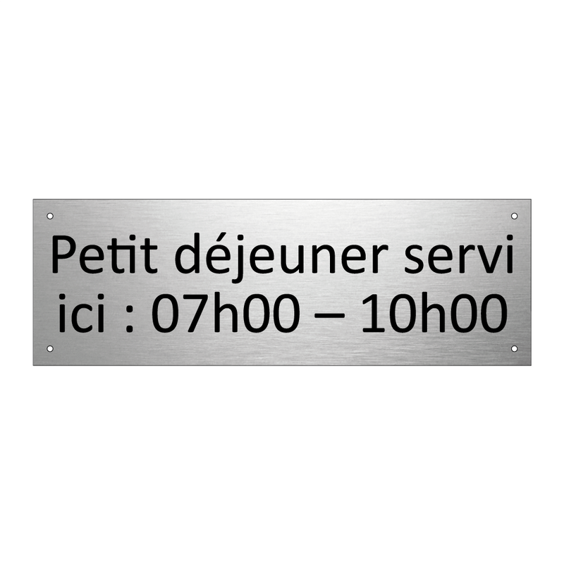 Petit déjeuner servi ici : 07h00 – 10h00