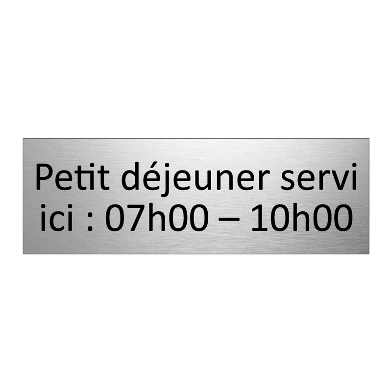Petit déjeuner servi ici : 07h00 – 10h00