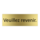 Veuillez revenir.