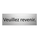 Veuillez revenir.