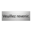 Veuillez revenir.