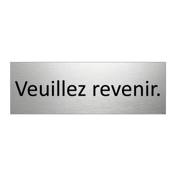 Veuillez revenir.