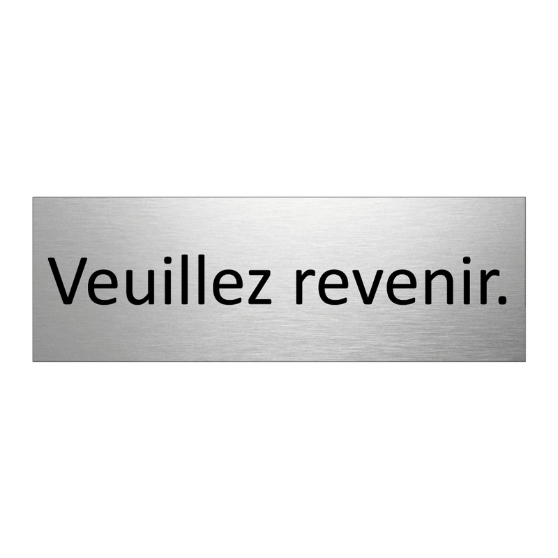 Veuillez revenir.