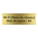 Wi-Fi [Nom du réseau] Mot de passe : XX