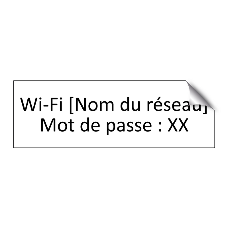 Wi-Fi [Nom du réseau] Mot de passe : XX