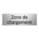 Zone de chargement