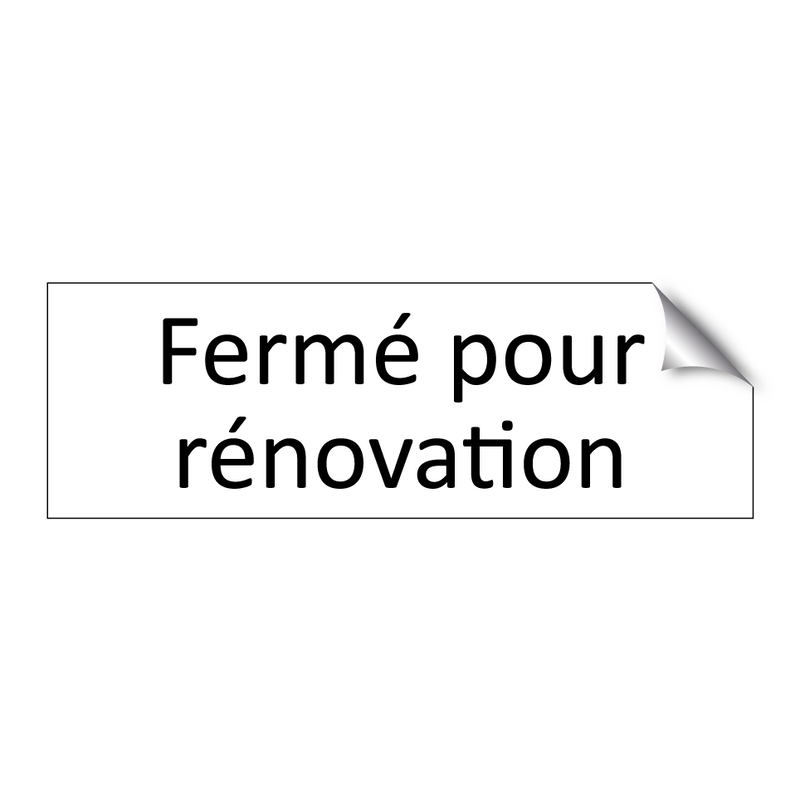 Fermé pour rénovation