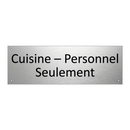 Cuisine – Personnel Seulement