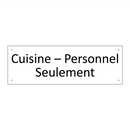 Cuisine – Personnel Seulement