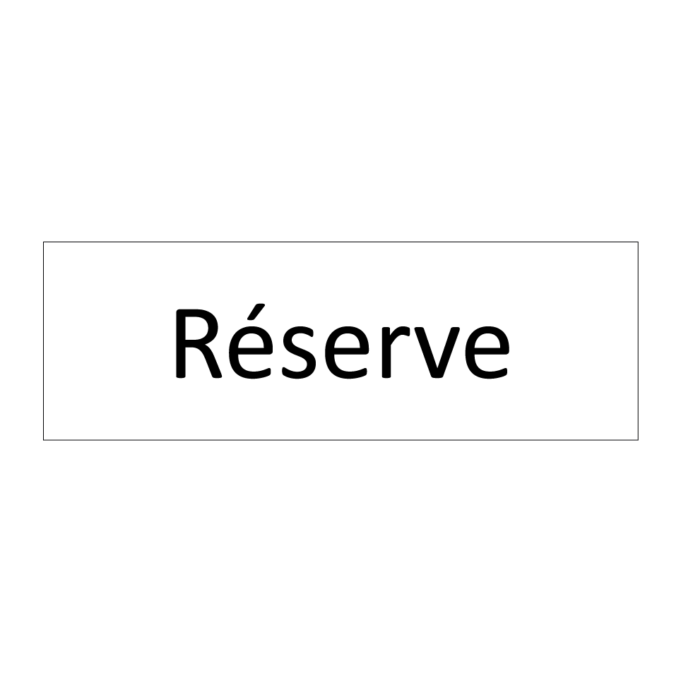 Réserve & Réserve & Réserve & Réserve & Réserve & Réserve