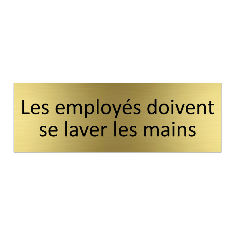 Les employés doivent se laver les mains