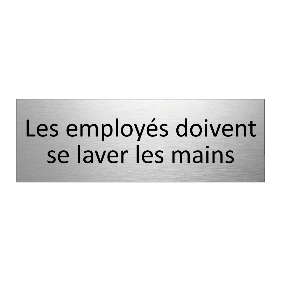 Les employés doivent se laver les mains