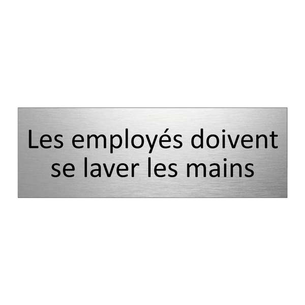 Les employés doivent se laver les mains