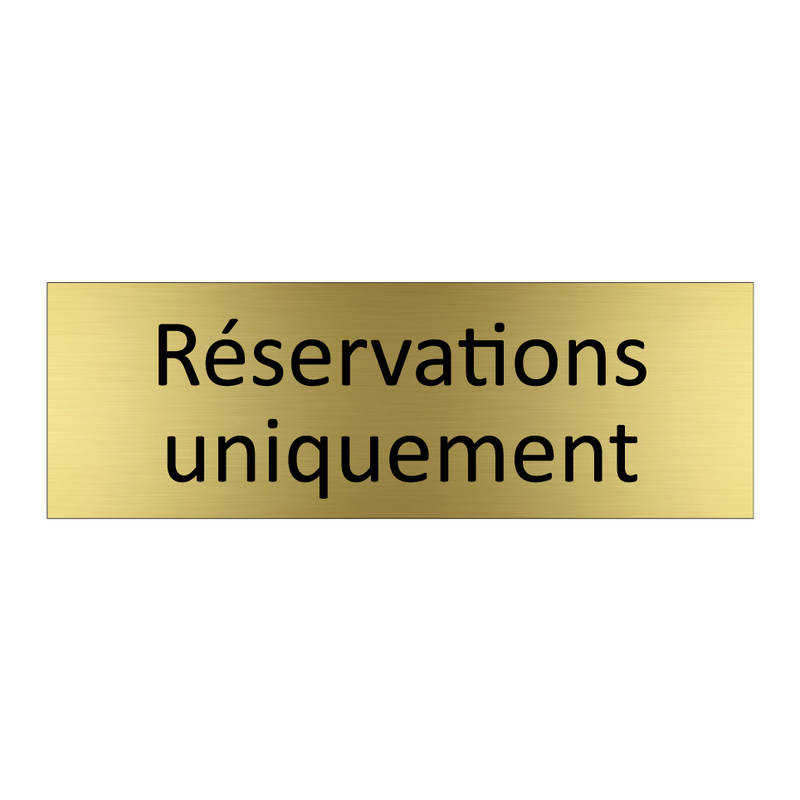 Réservations uniquement