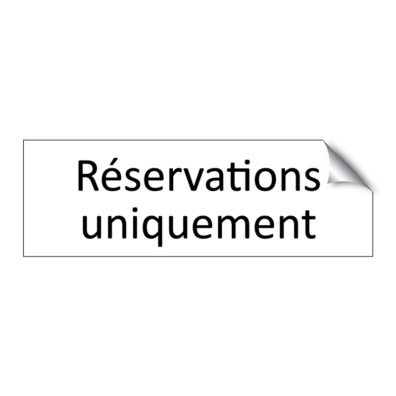 Réservations uniquement