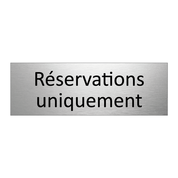 Réservations uniquement