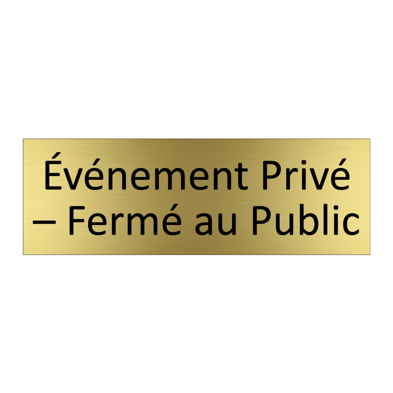 Événement Privé – Fermé au Public