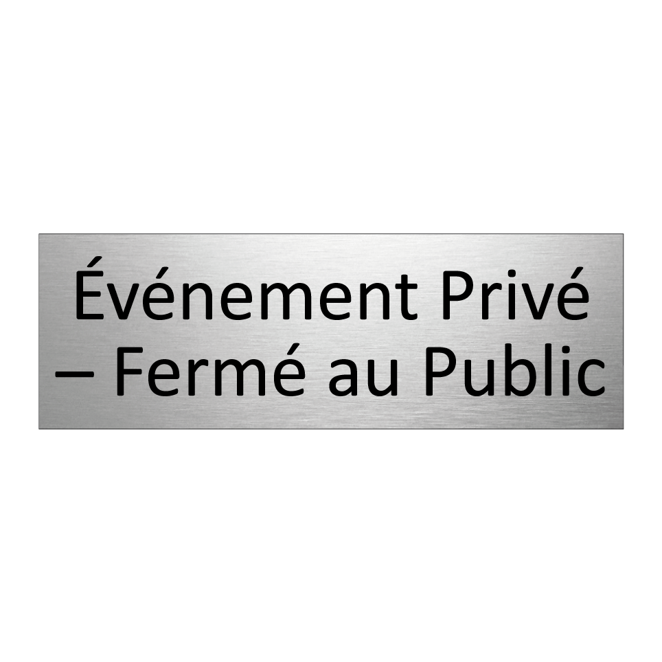 Événement Privé – Fermé au Public