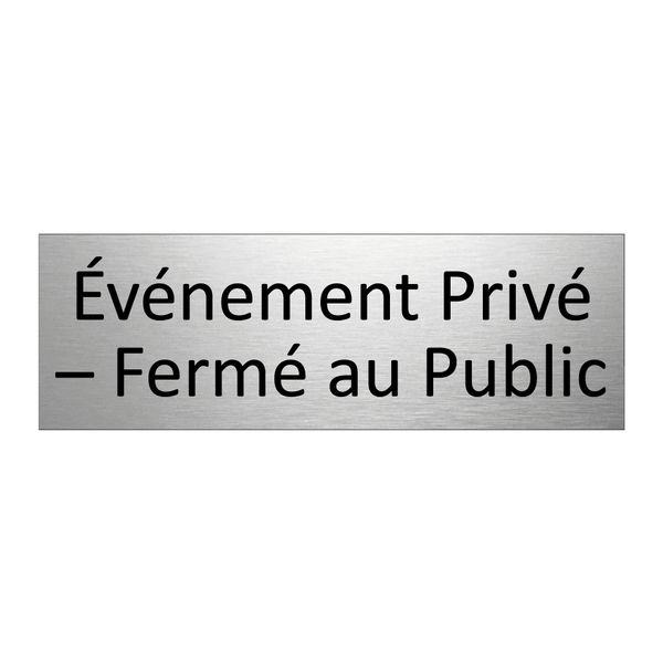 Événement Privé – Fermé au Public