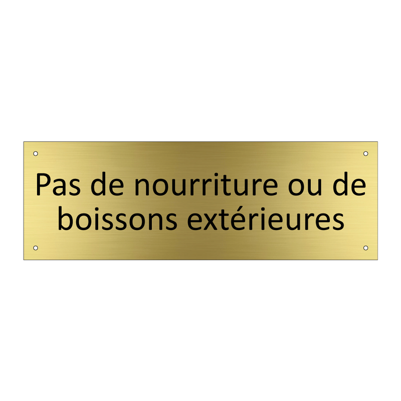 Pas de nourriture ou de boissons extérieures