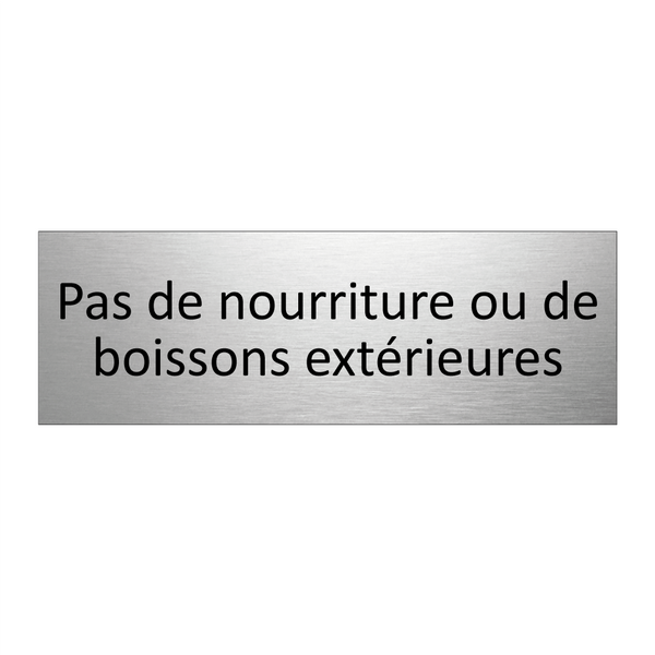 Pas de nourriture ou de boissons extérieures