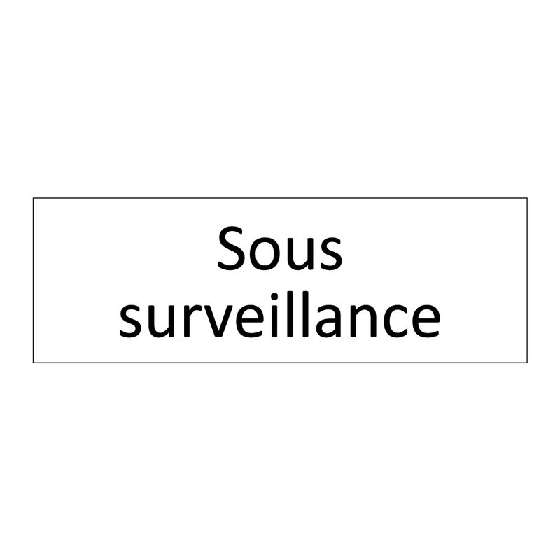 Sous surveillance