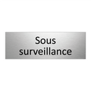 Sous surveillance
