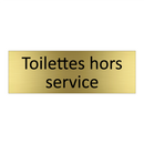 Toilettes hors service