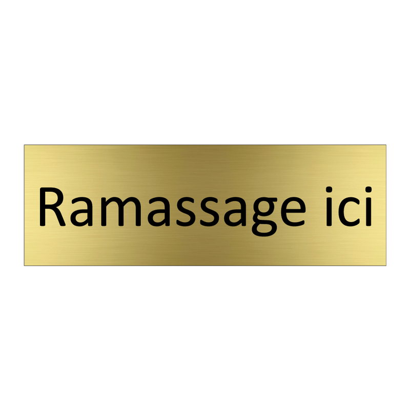 Ramassage ici