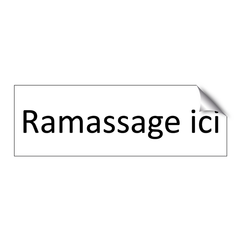 Ramassage ici