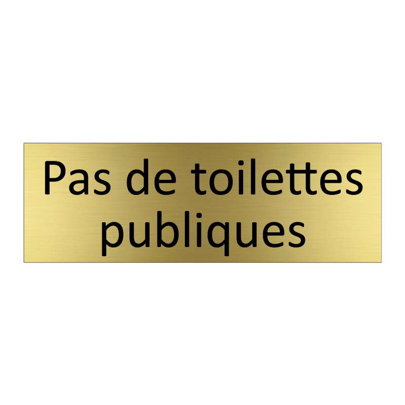 Pas de toilettes publiques