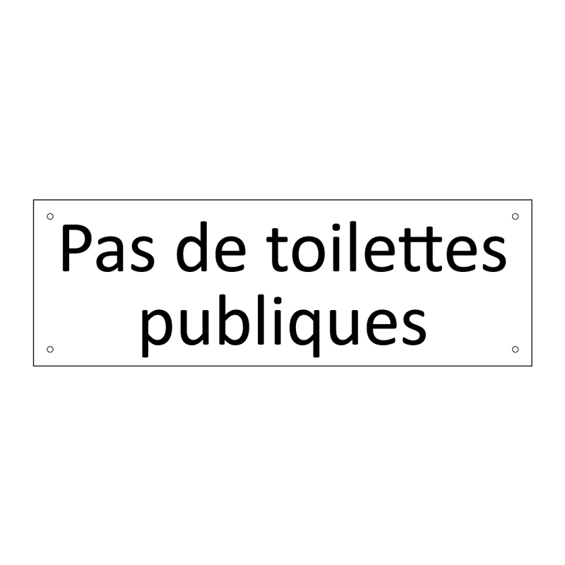 Pas de toilettes publiques