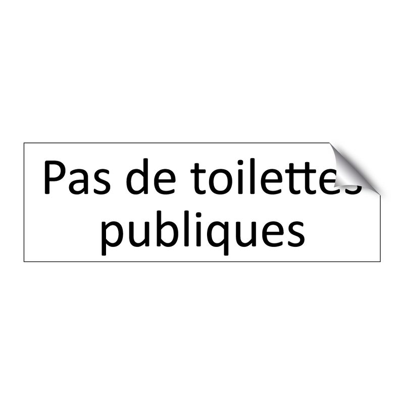 Pas de toilettes publiques