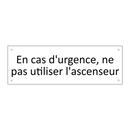 En cas d'urgence, ne pas utiliser l'ascenseur