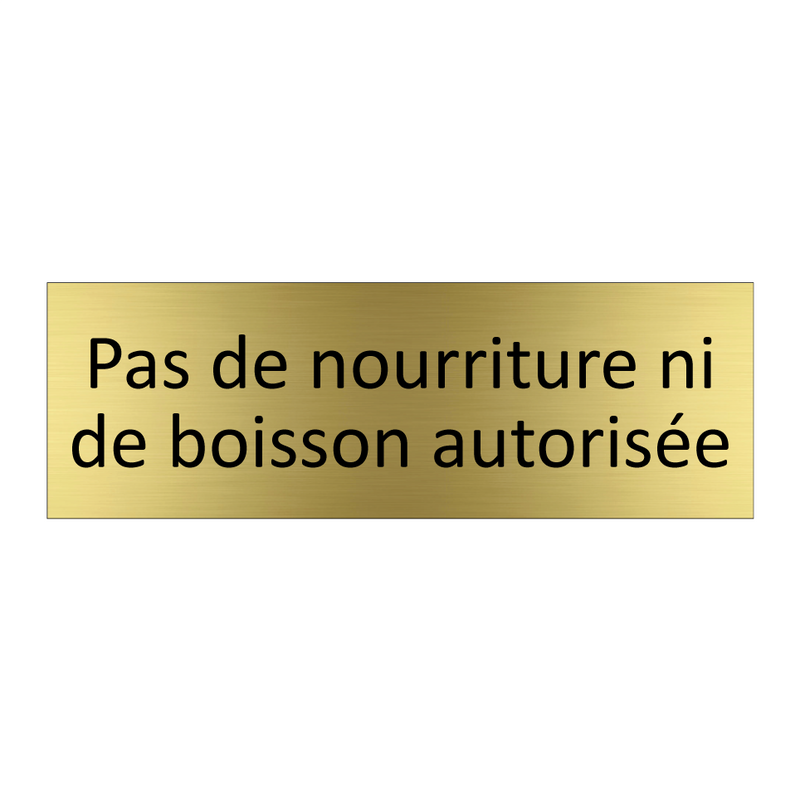 Pas de nourriture ni de boisson autorisée