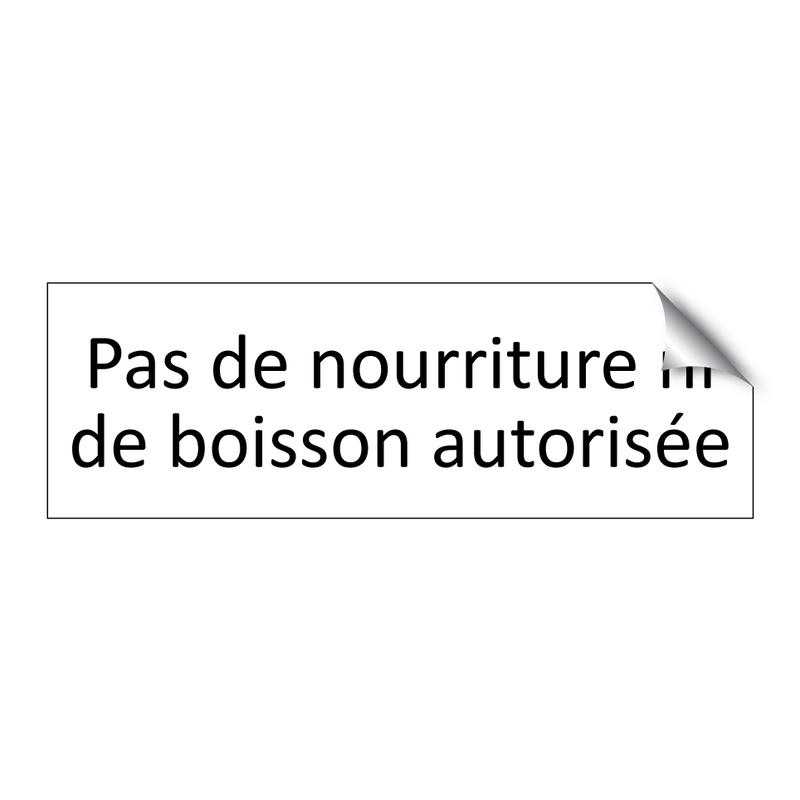 Pas de nourriture ni de boisson autorisée
