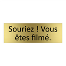 Souriez ! Vous êtes filmé.