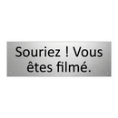Souriez ! Vous êtes filmé.