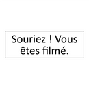 Souriez ! Vous êtes filmé.