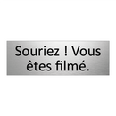 Souriez ! Vous êtes filmé.