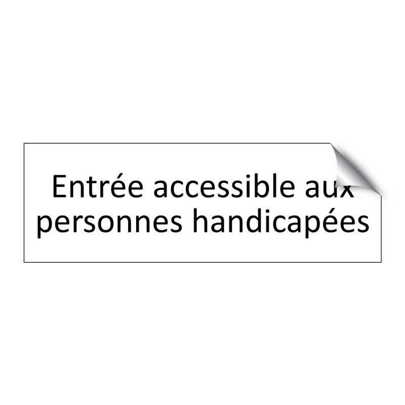Entrée accessible aux personnes handicapées