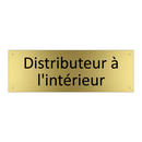 Distributeur à l'intérieur