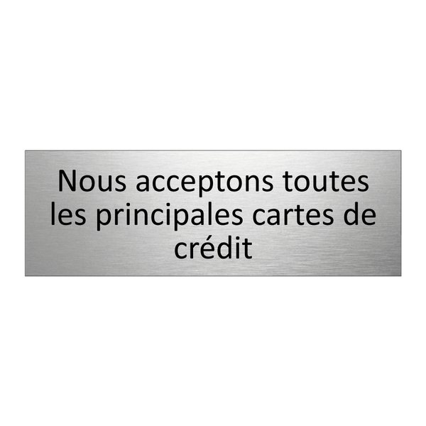 Nous acceptons toutes les principales cartes de crédit