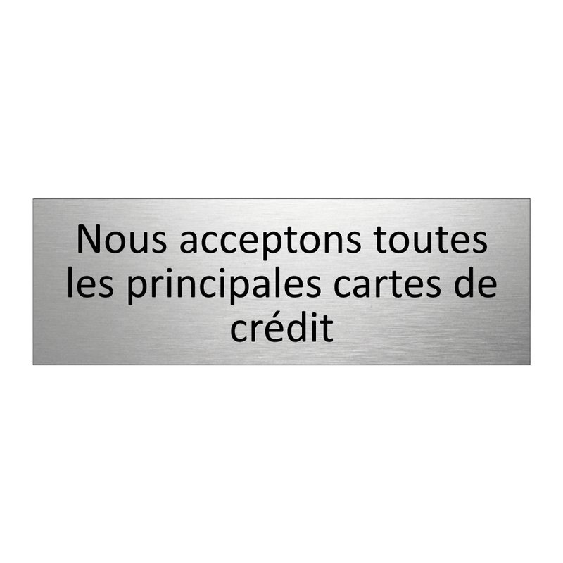 Nous acceptons toutes les principales cartes de crédit