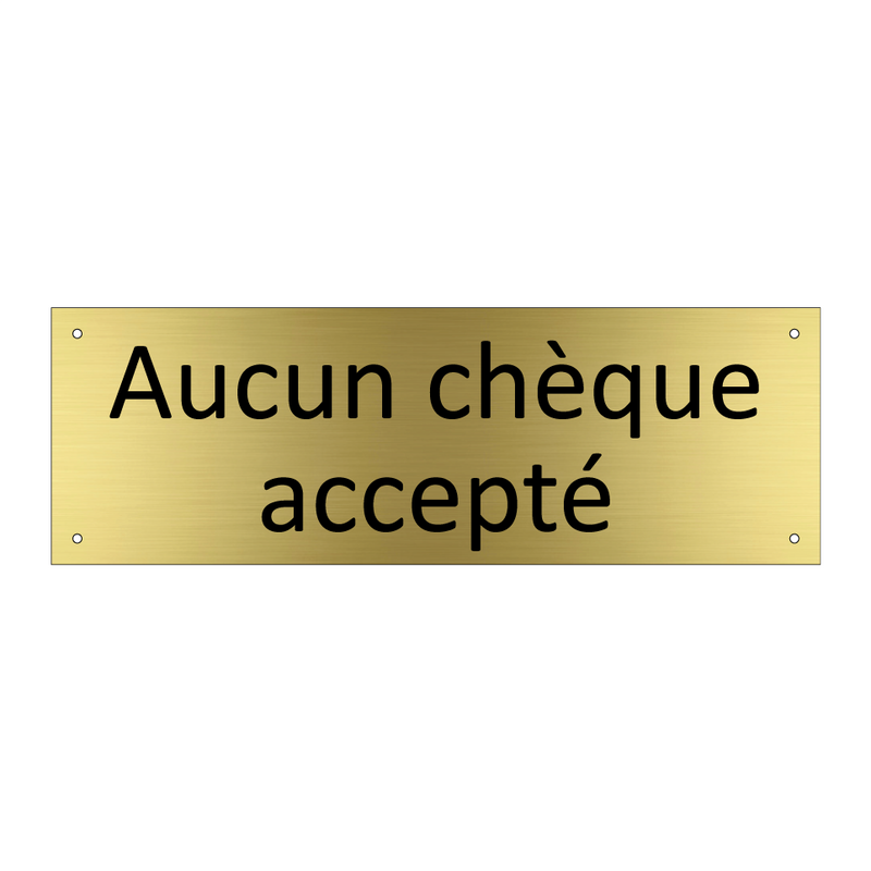 Aucun chèque accepté
